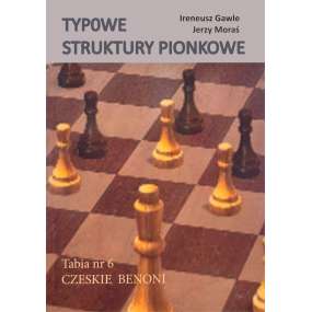 Czeskie Benoni. Tabia nr 6. Typowe struktury pionkowe I. Gawle, J. Moraś (K-6235/6)