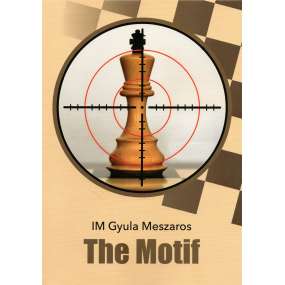 The Motif - IM Gyula Meszaros (K-6397)