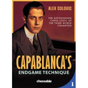 Capablanca's Endgame Technique - Alex Colovic (K-6402)