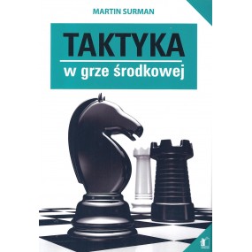 Taktyka w grze środkowej - Martin Surman (K-3547)