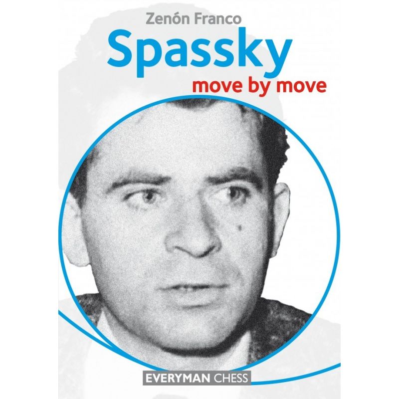 Z. Franco "Spassky: Move by Move" (K-5024)